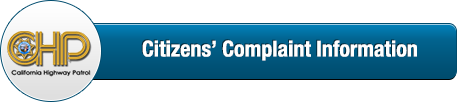 California Highway Patrol Citizen's Complaint Information Form​